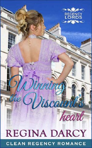 [Regency Lords 02] • Winning the Viscount’s heart